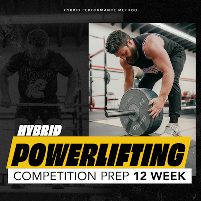 HYBRID Powerlifting Competition Prep